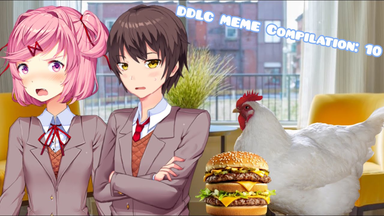 Ddlc Meme Compilation #10