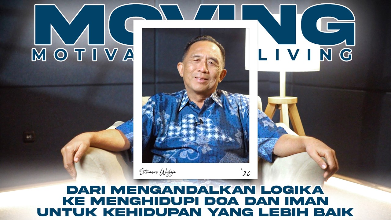 DARI MENGANDALKAN LOGIKA KE MENGHIDUPI DOA DAN IMAN - Stevanus Widjaja | Kesaksian