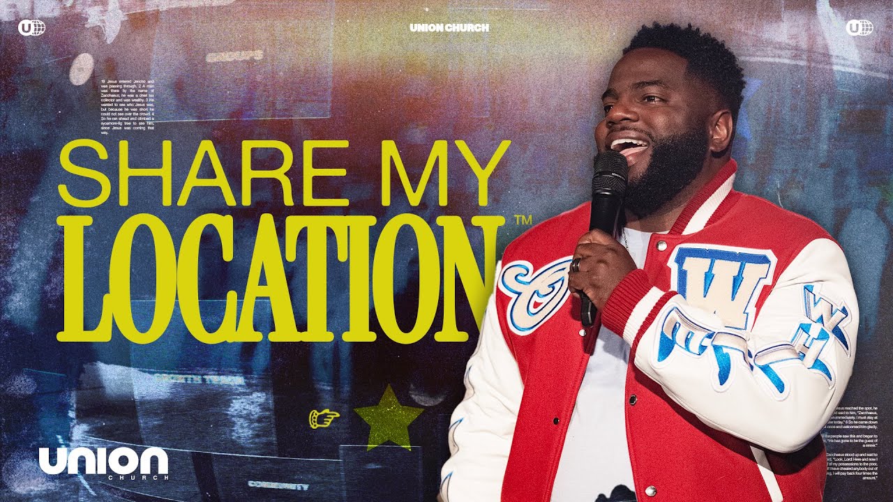Share My Location | Pastor Brian Bullock | Union Church Charlotte