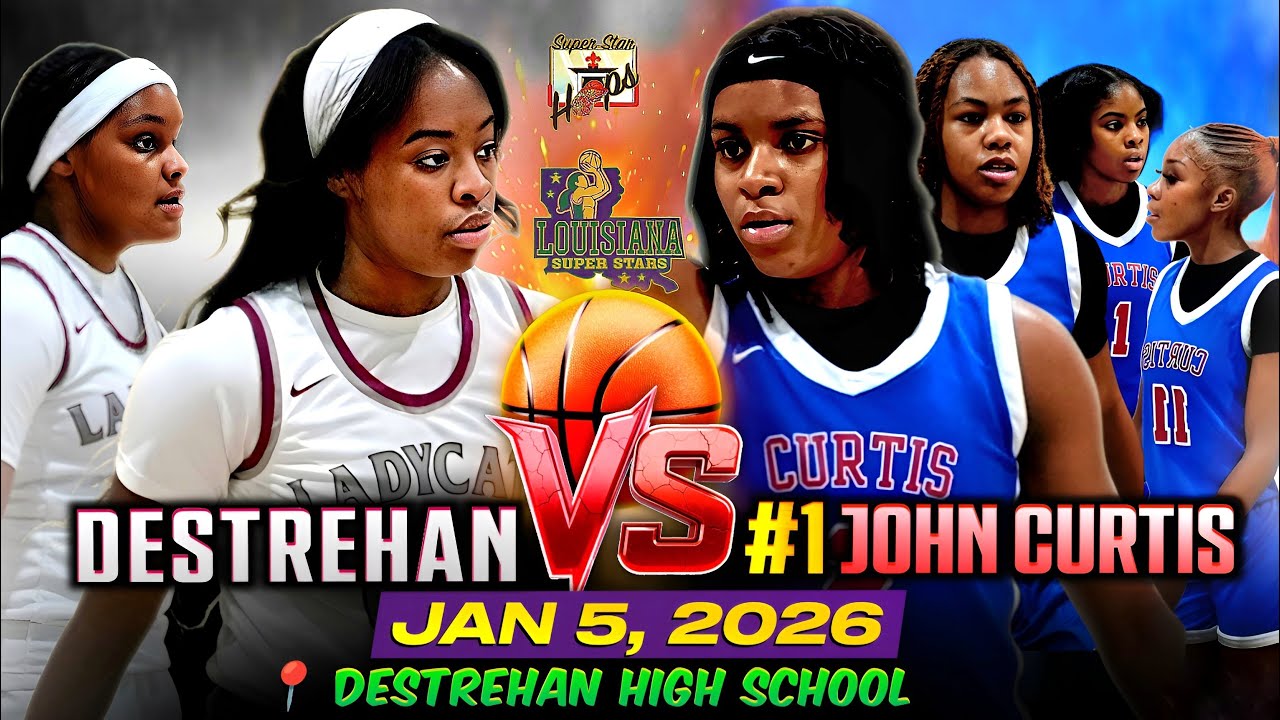 ⛹🏽‍♀️ Destrehan vs John Curtis | #1 Ranked Team in Louisiana | Louisiana Girls Basketball | 1/5/2026