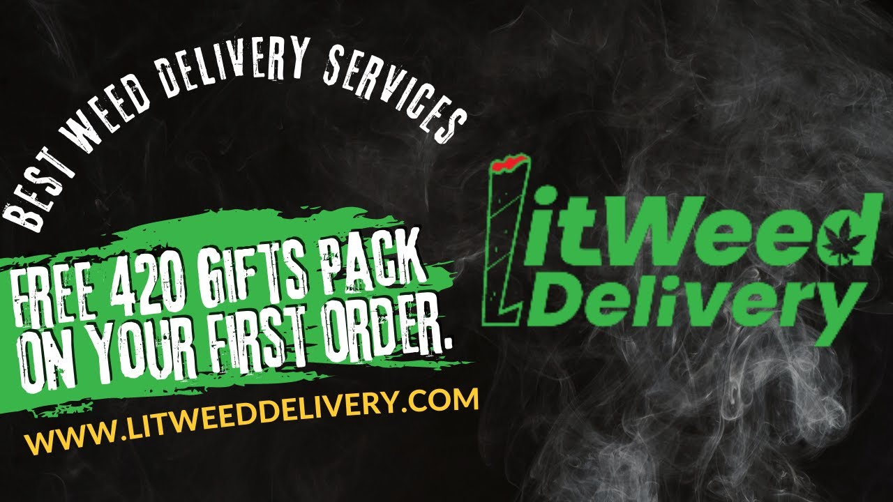 Lit  Weed Delivery