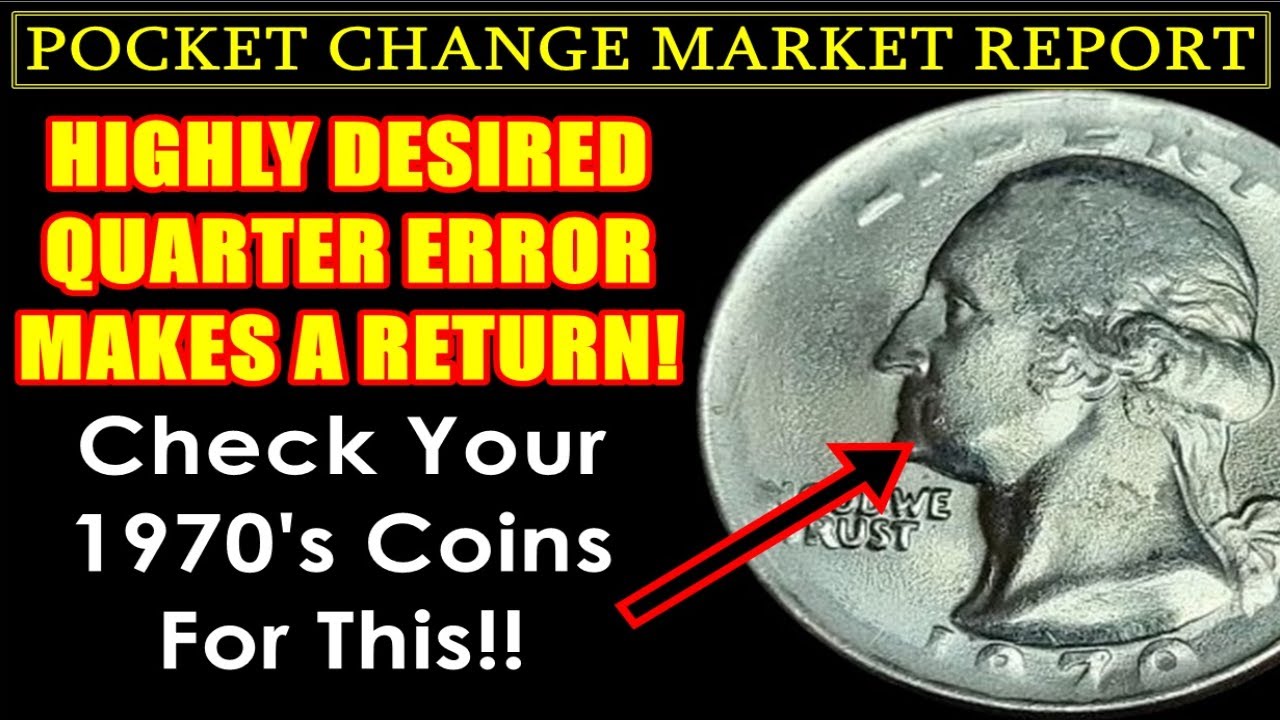🖐STOP! DON'T SPEND THESE Desired1970's Quarter Errors Makes A Return! POCKET CHANGE MARKET REPORT