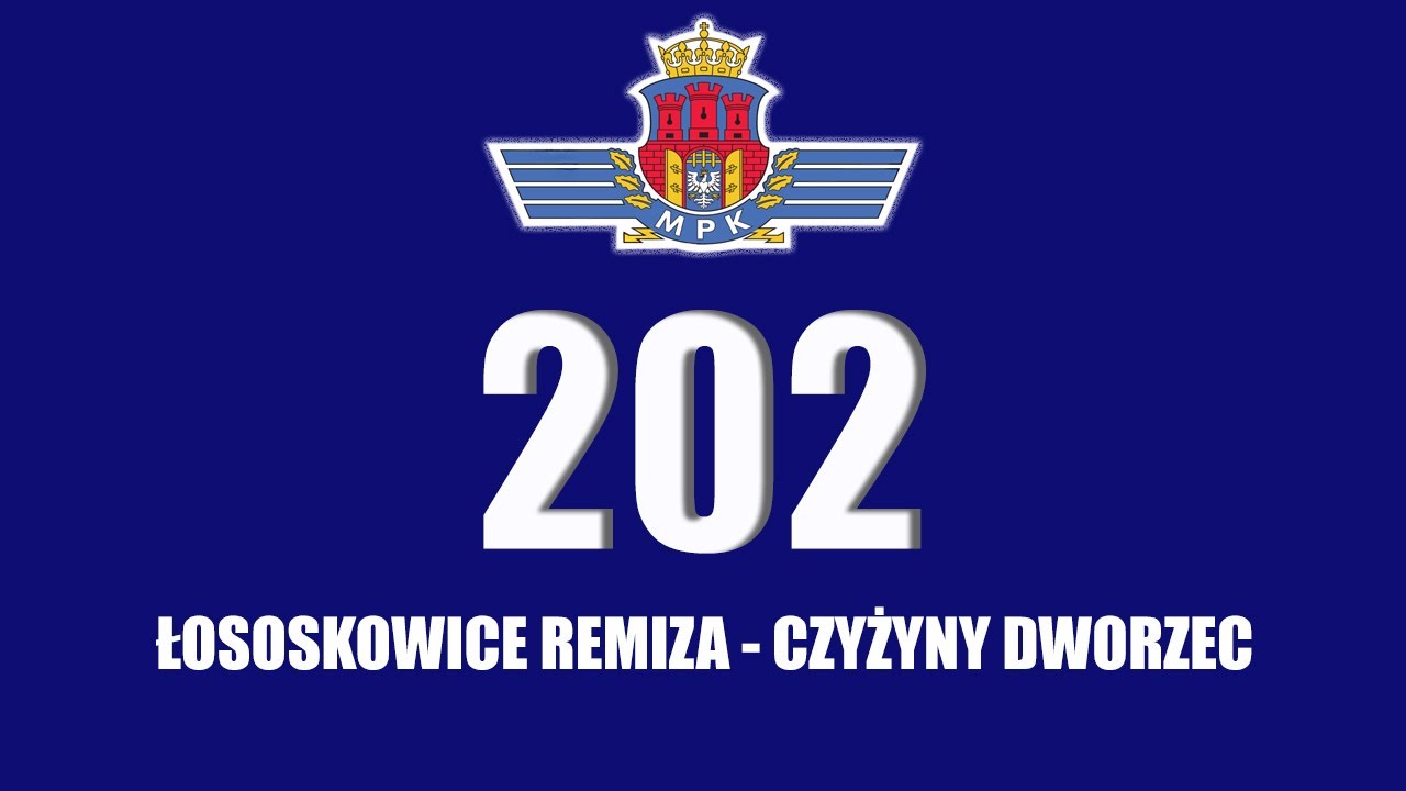 MPK S A  w Krakowie Lina 202  Łososkowice Remiza - Czyżyny Dworzec
