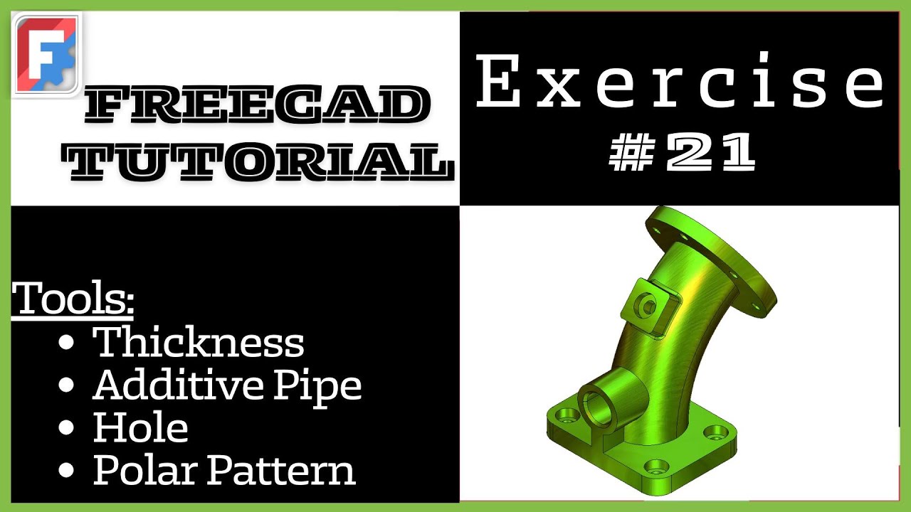 FreeCAD Tutorial for beginners, 3D Exercise #21