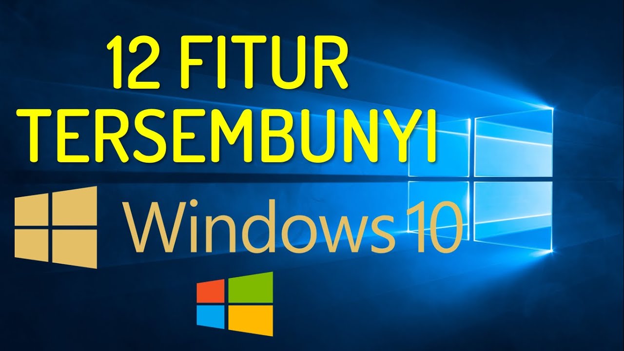 12 Fitur Tersembunyi Di Windows 10 Yang Harus Kamu Ketahui