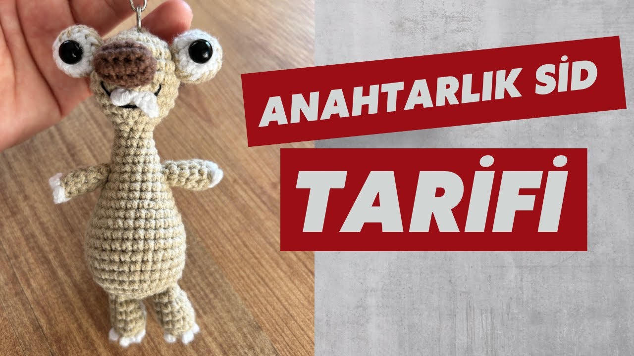 Amigurumi Sid Anahtarlık Tarifi