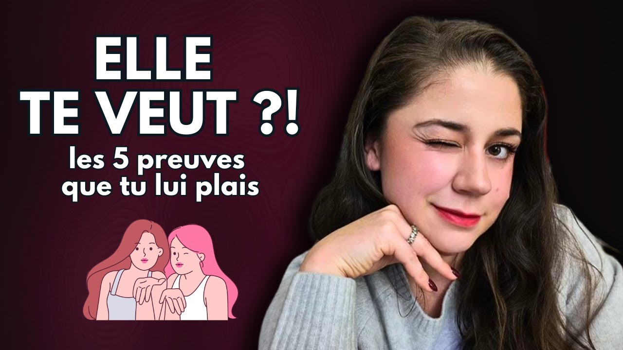 COMMENT savoir si tu lui PLAIS… et qu’elle n’est pas juste GENTILLE ?