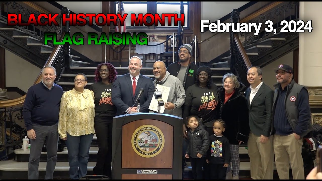 City of Lowell Black History Month Flag Raising Ceremony - February 3, 2024