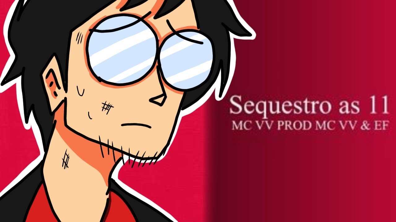MC VV- SEQUESTRO AS 11 (animação)