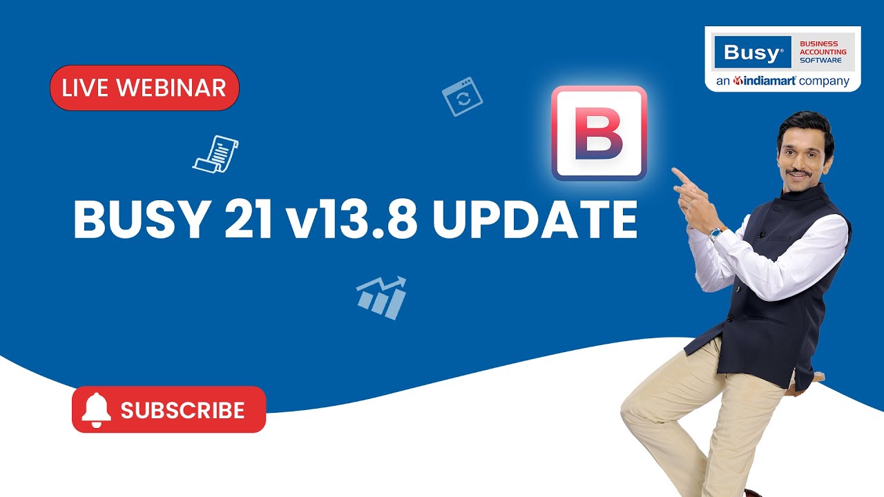 What’s New in BUSY 21 Release 13.8? | Accounting, Reporting & GST Enhancements