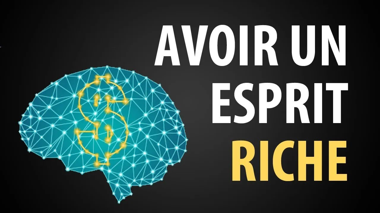 6 Secrets pour se Forger un Esprit Riche