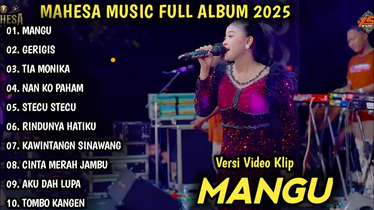 MANGU, GERIGIS | MAHESA MUSIC TERBARU | DANGDUT KOPLO FULL ALBUM