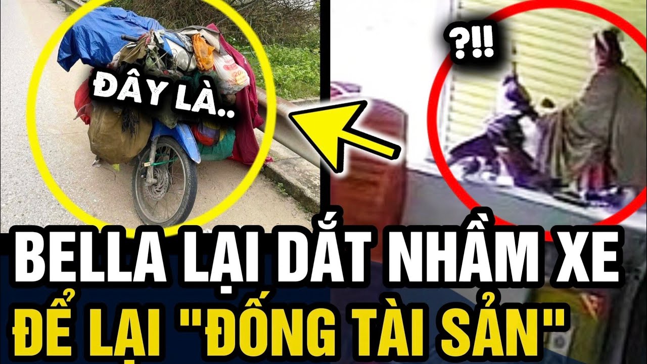 Ho.t gi.rl Bella lại DẮT NHẦM XE của người khác, bỏ lại chiếc xe CÙNG TÀI SẢN bên đường | Tin 3 Phút
