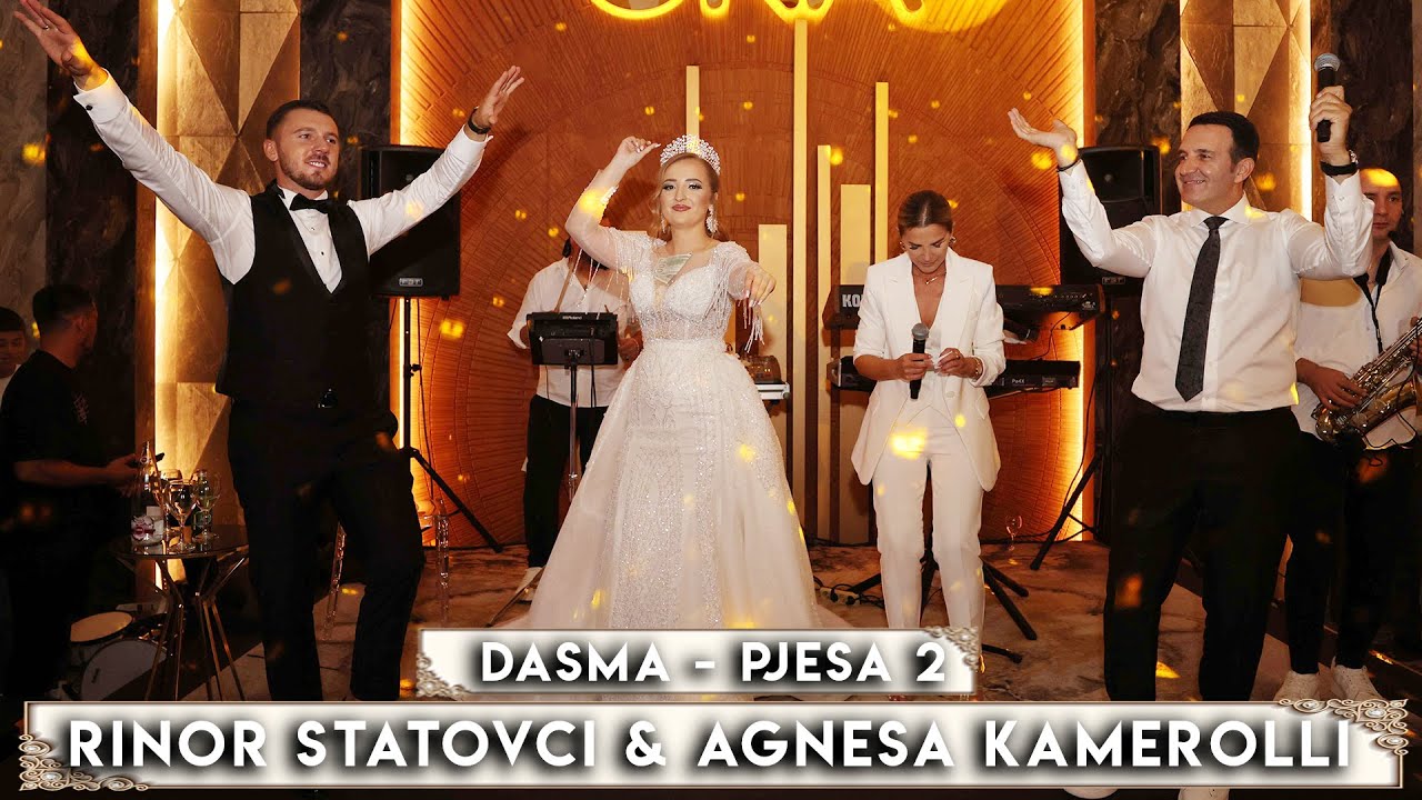 Dasma - Rinor Statovci & Agnesa Kamerolli - Pjesa 2