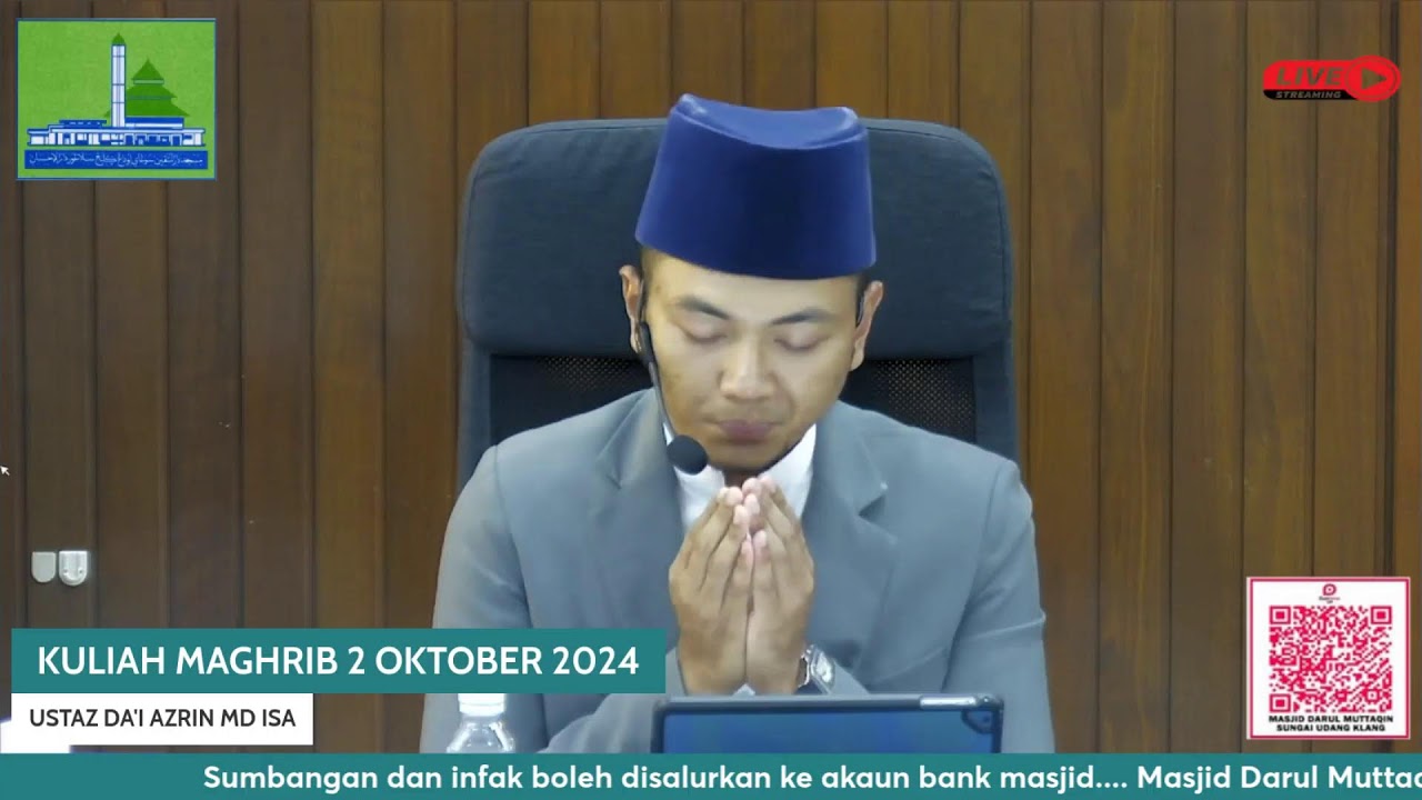 KULIAH MAGHRIB 2 OKTOBER 2024 - USTAZ DA'I AZRIN MD ISA