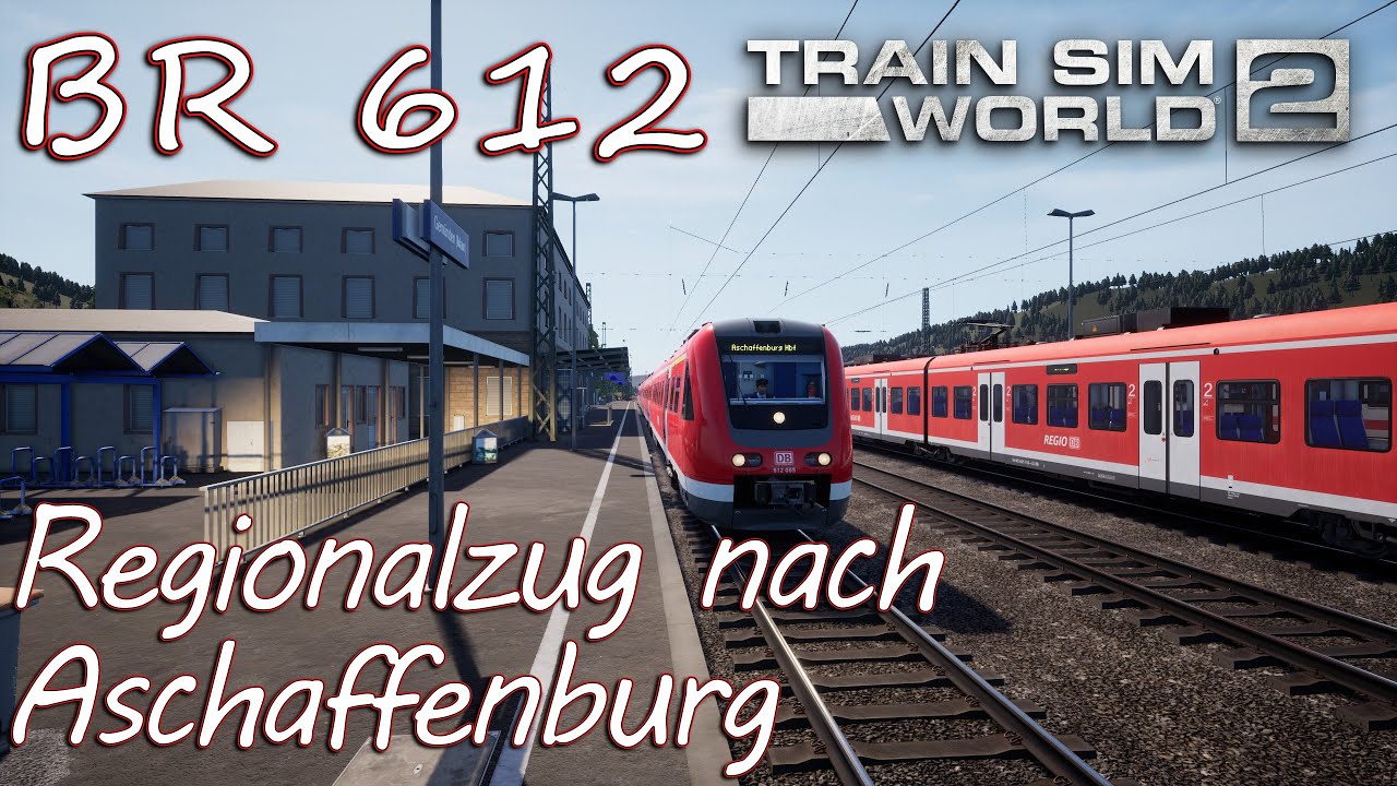 BR 612 /  Regionalbahn von Gem&uuml;nden nach Aschaffenburg / TSW 2