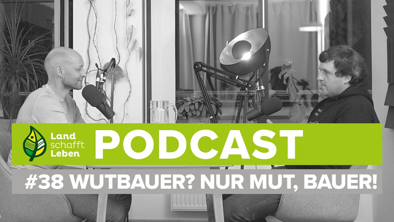 PODCAST | #38 Wutbauer? Nur Mut, Bauer! | Christian Bachler &ndash; Wer nichts wei&szlig;, muss alles essen