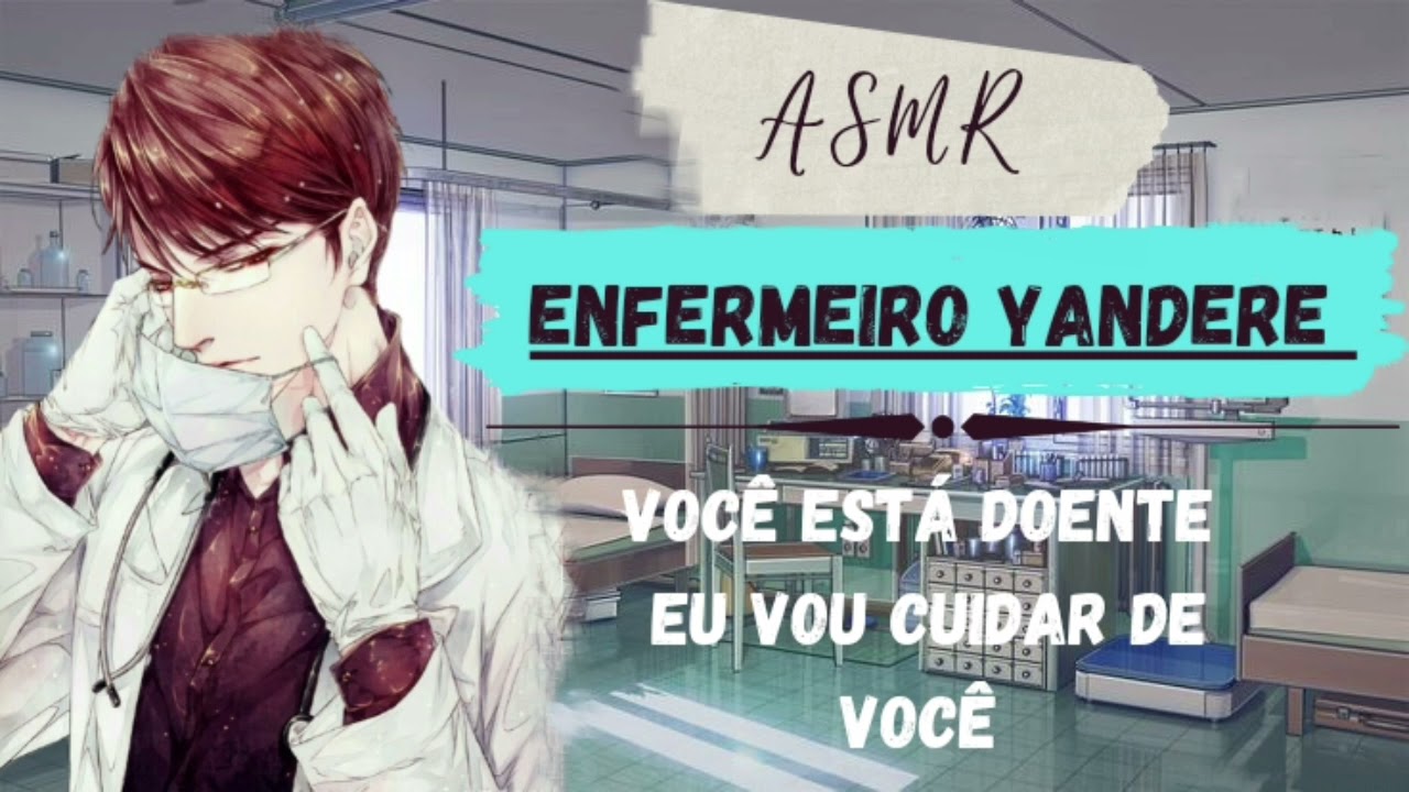 {ASMR} - Enfermeiro Yandere Cuidando de você..👨‍⚕️🔪