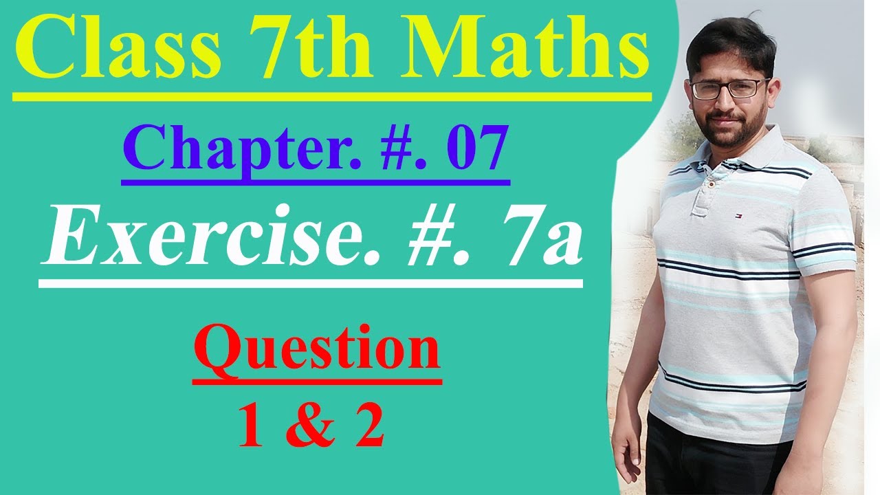 7th class math solution || Mathematics of Class 7 countdown Chapter 07 , Exercise 7a (Q.# 1 & 2)