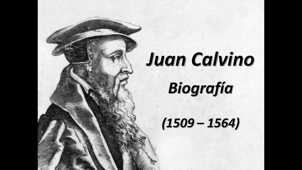 Juan Calvino - Biografía