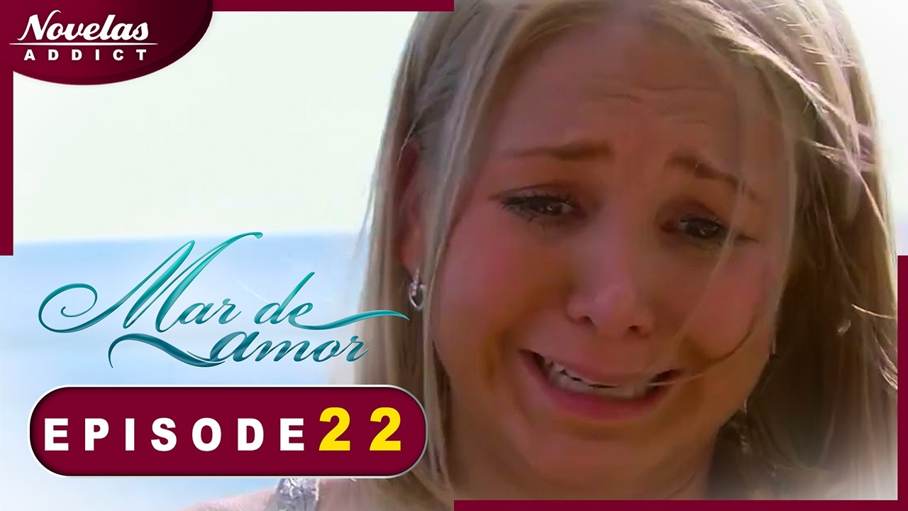 Amour Océan - Episode 22 - Novelas Complète en Francais