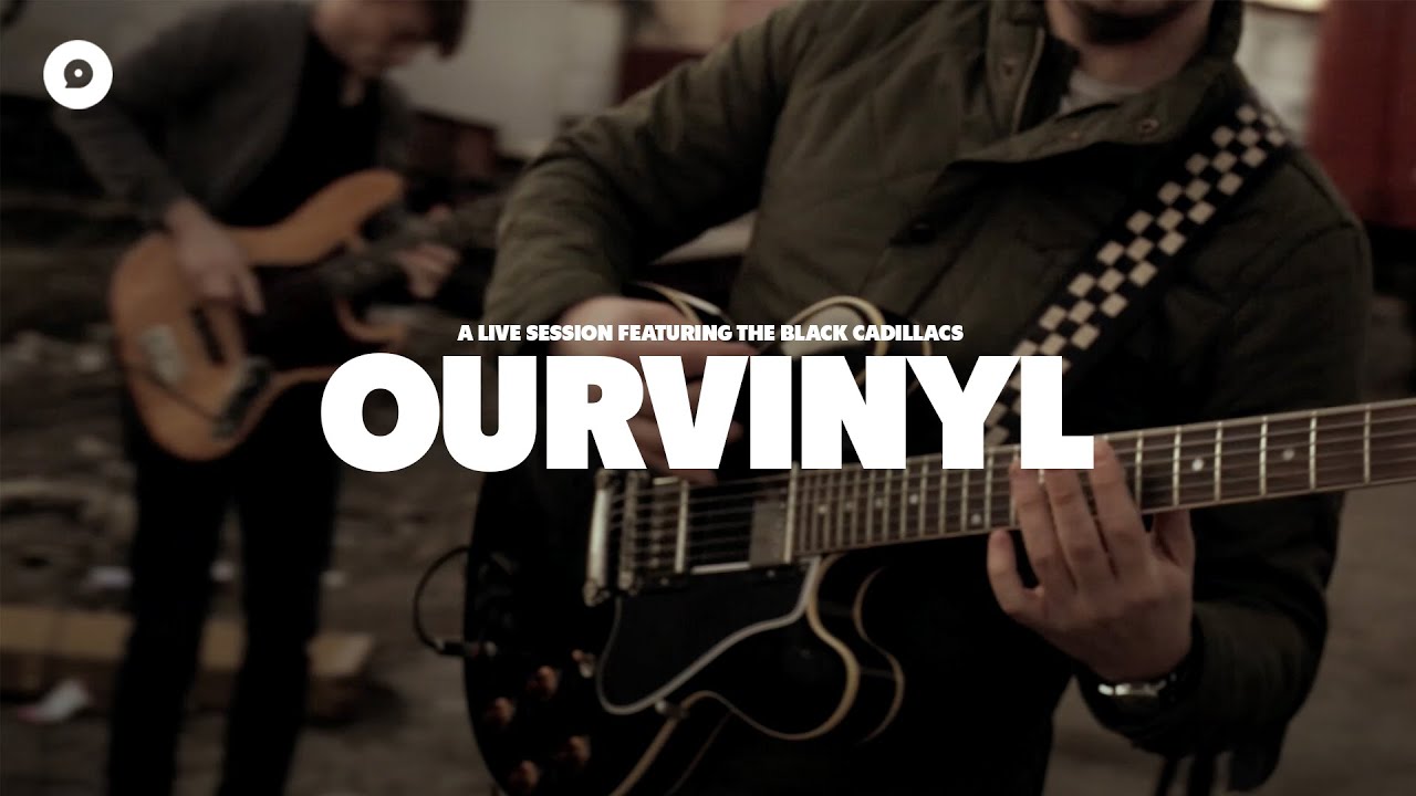 The Black Cadillacs - About You | OurVinyl Sessions