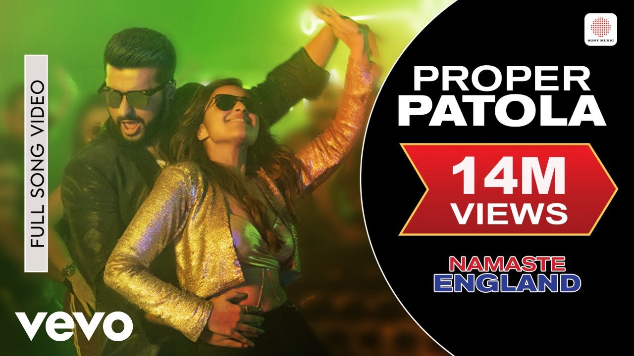 Proper Patola Full Video - Namaste England | Arjun Kapoor, Parineeti | Badshah, Diljit, Aastha