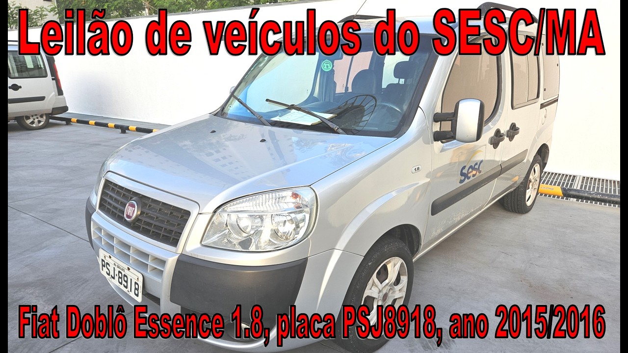 Fiat Doblô Essence 1.8, placa PSJ8918, ano 2015/2016 em leilão do SESC/MA