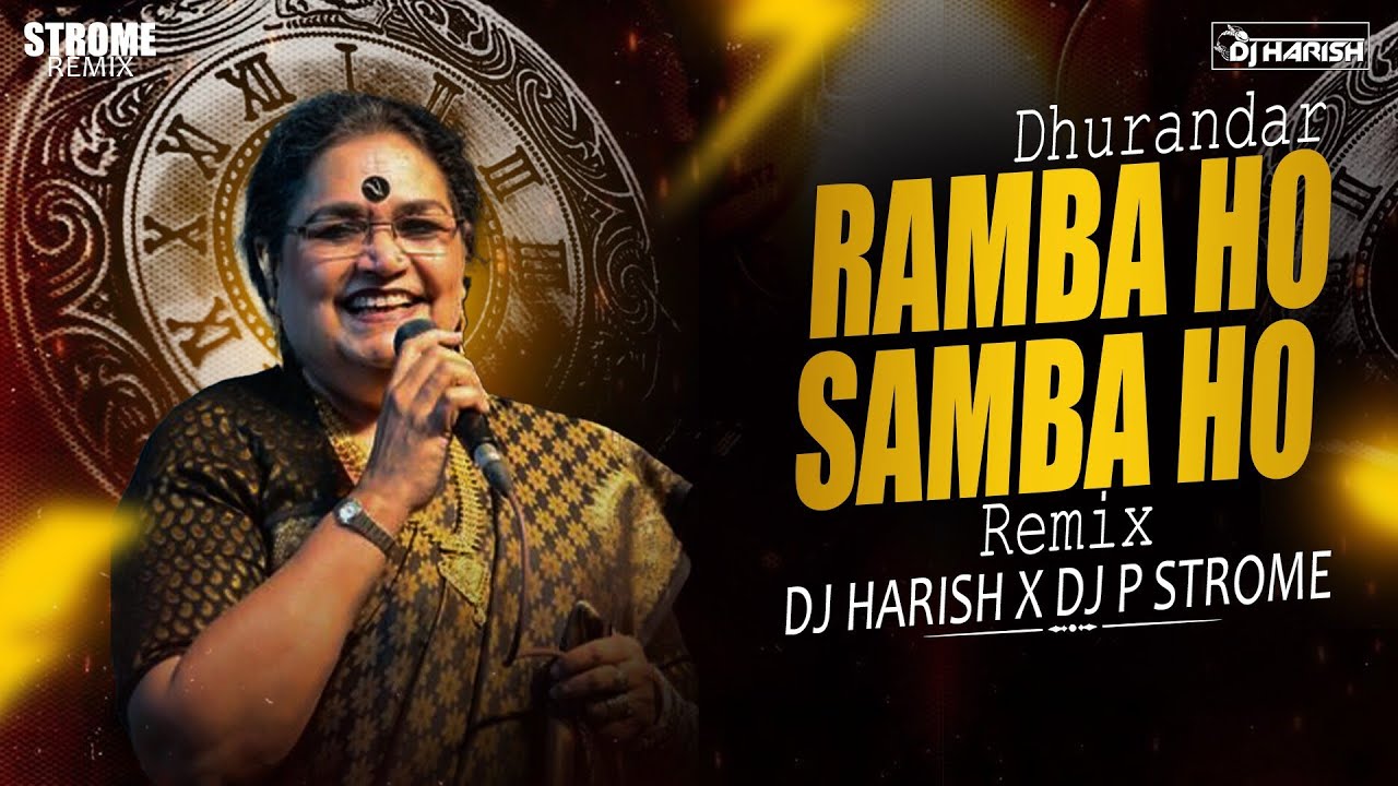 RAMBA HO SAMBA HO | DHURANDHAR | DJ HARISH & P STROME REMIX | 2025 | TRENDING 