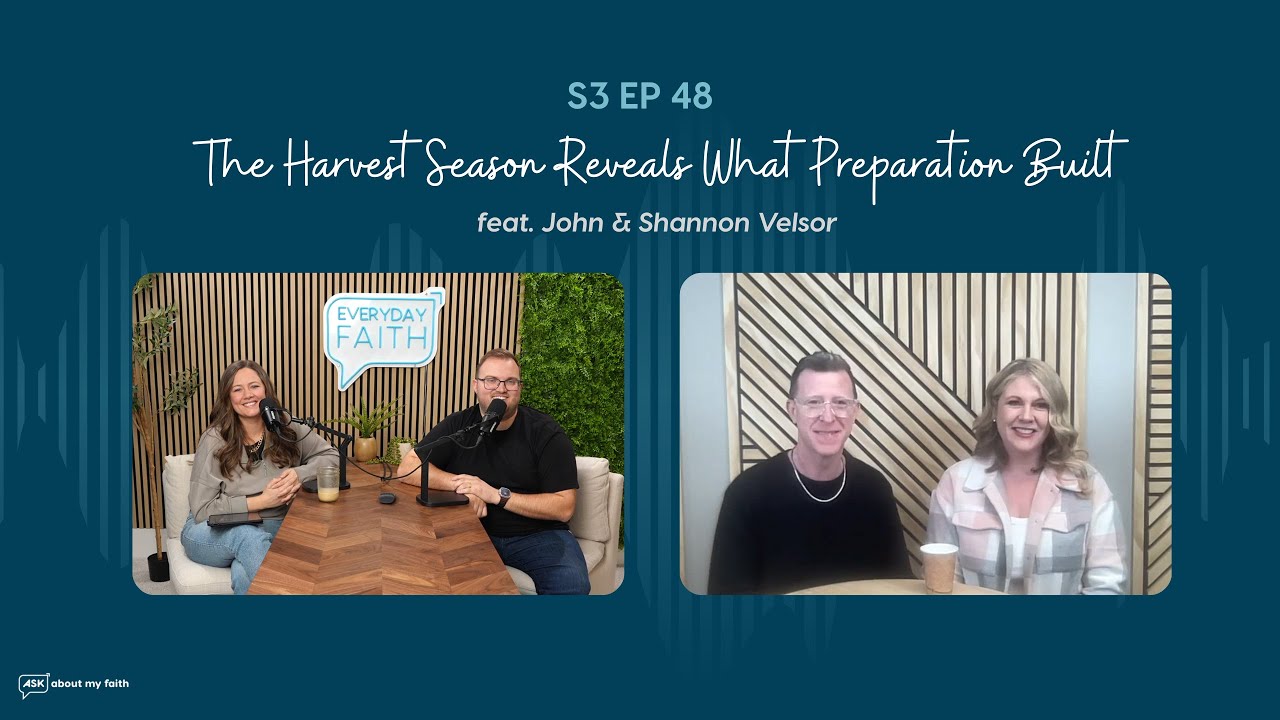The Harvest Season Reveals What Preparation Built (feat. John & Shannon Velsor)