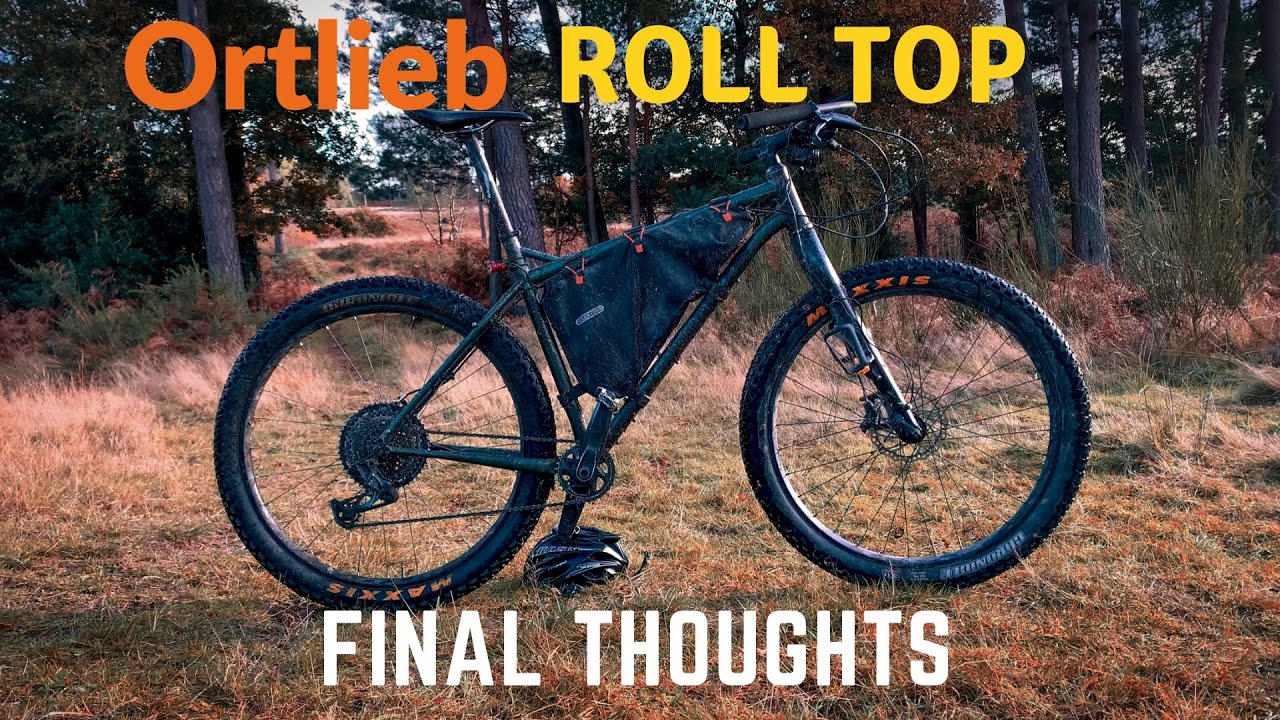 ORTLIEB ROLL TOP BIKEPACKING FRAME BAG FINAL THOUGHTS