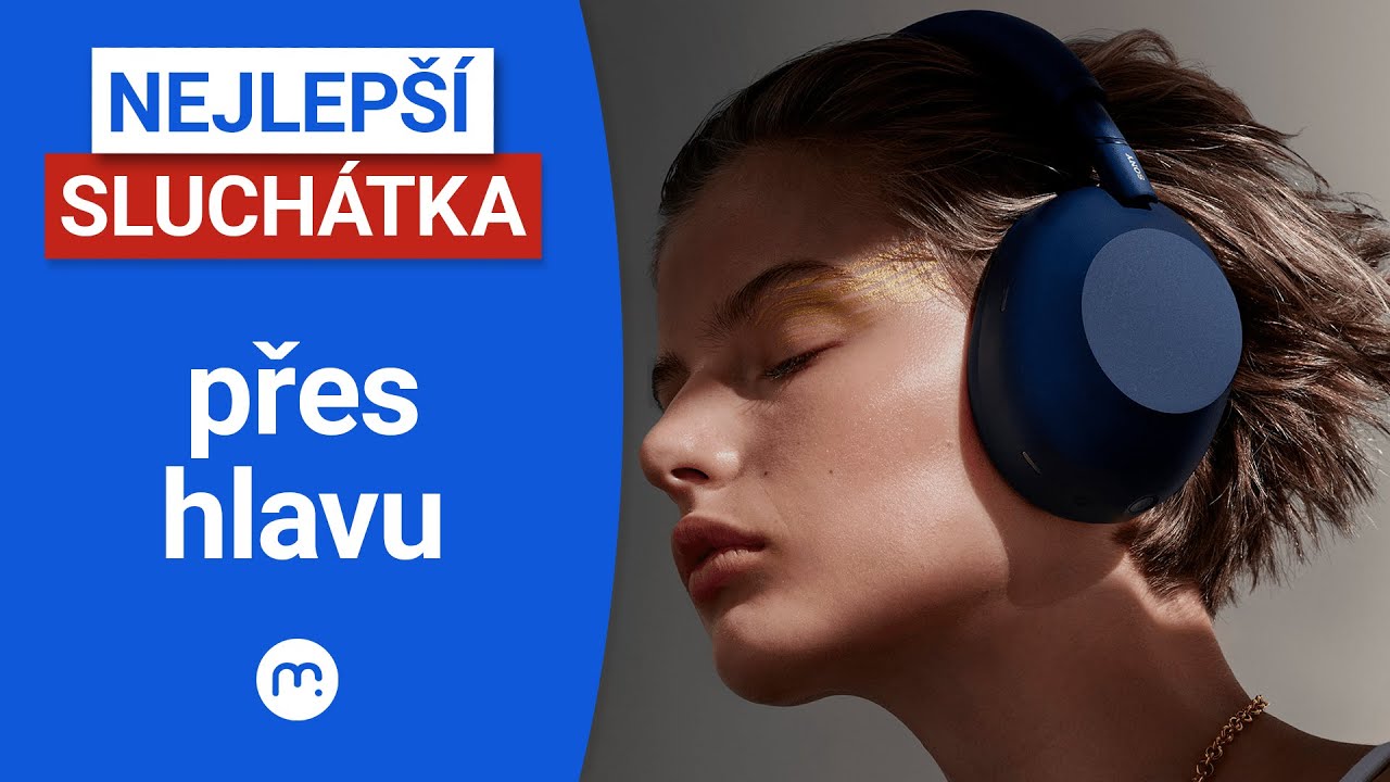 Vybíráme nejlepší bezdrátová sluchátka přes hlavu!