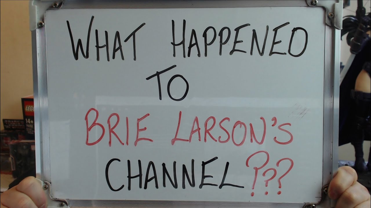 What Happened to BRIE LARSON'S YouTube Channel !!??