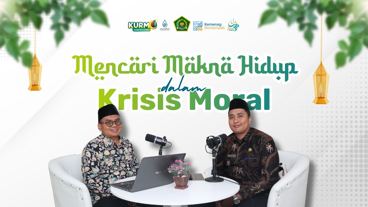 Mencari Makna Hidup dalam Krisis Moral