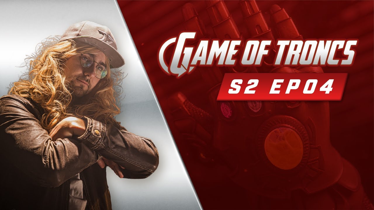 Game of Troncs - S02EO4