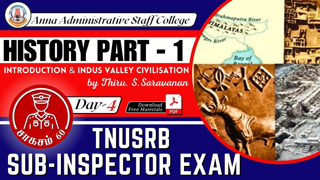 சாகசம் 60 | SI Exam | Day 4 | HISTORY 1 | Syllabus Introduction & IVC | Thiru. S. Saravanan