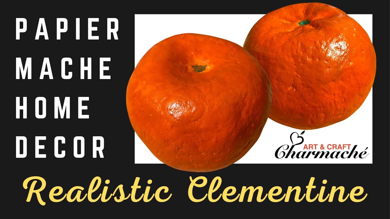 Papier Mache Clementine | Realistic Replica | Home & Kitchen Bespoke Decor | Charmaché Art & Craft