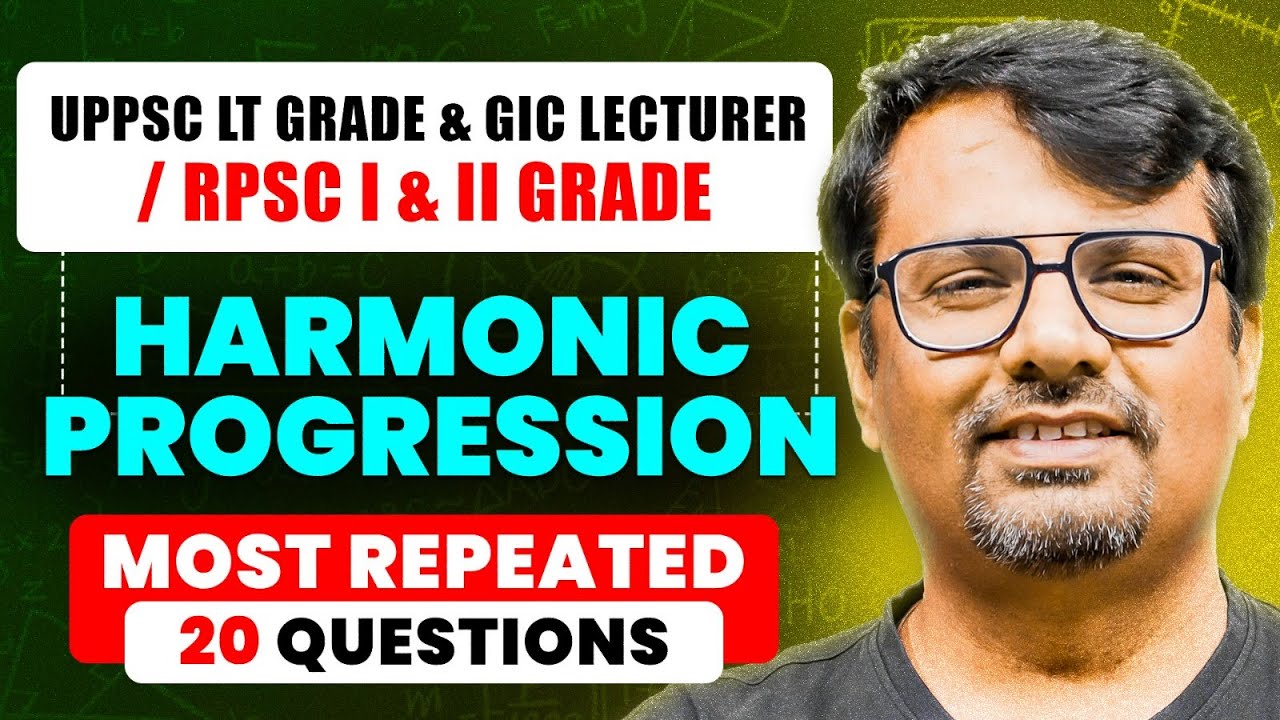 Harmonic Progression For UPPSC LT Grade, UPPSC GIC & RPSC I and II Grade | By GP Sir