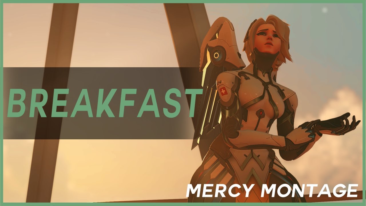 BREAKFAST • Mercy Montage (Overwatch 2)