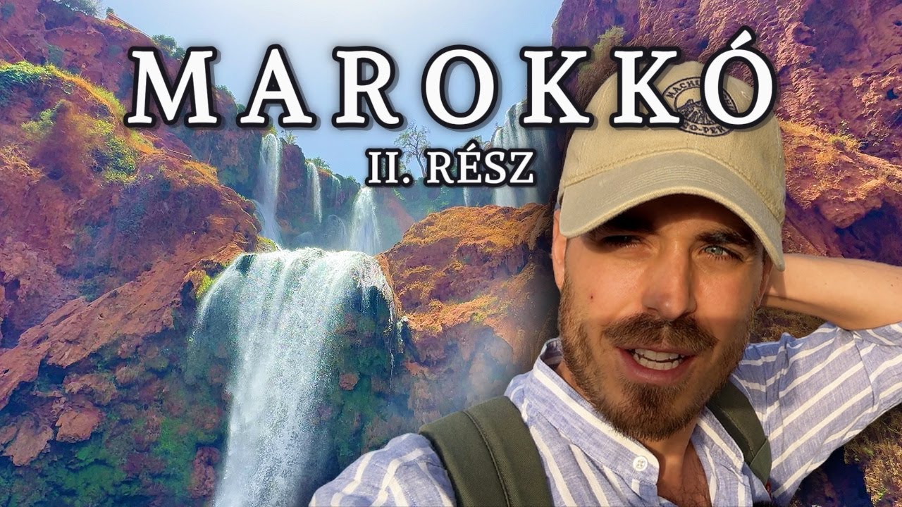 Menekülés Marrakeshből! Elhagytam a csoportom az Ozoud vízesésnél!🇲🇦 - Marokkó 2. rész