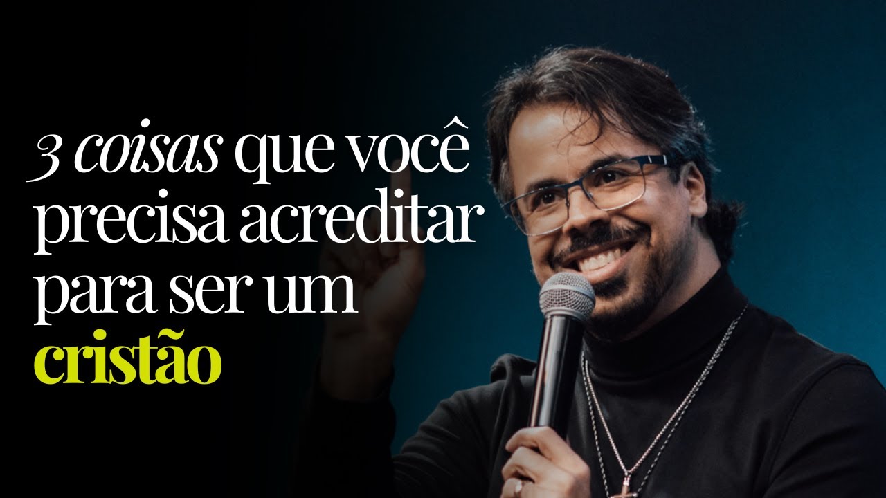 3 COISAS QUE VOC&Ecirc; PRECISA ACREDITAR PARA SER UM CRIST&Atilde;O // SAULO DANIEL (PREGA&Ccedil;&Atilde;O COMPLETA)