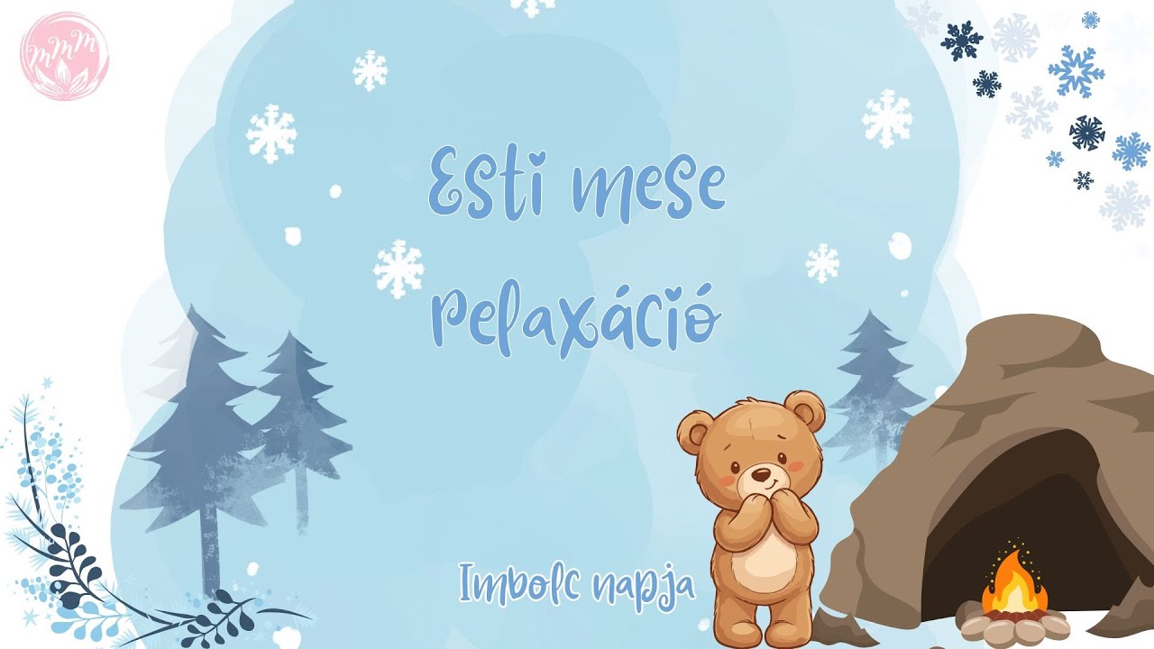Esti mese relaxáció 🐻  Imbolc napja