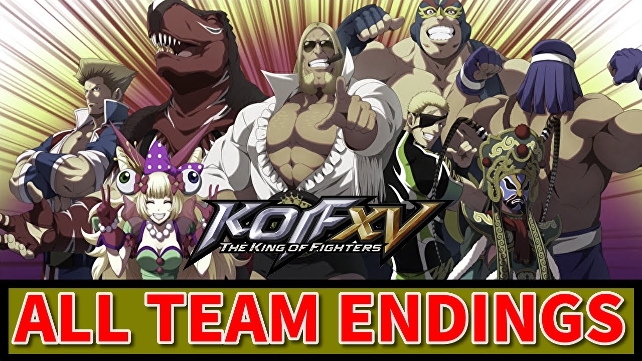 【KOF15】全TEAMエンディング -All TEAM Endings【KOF XV】