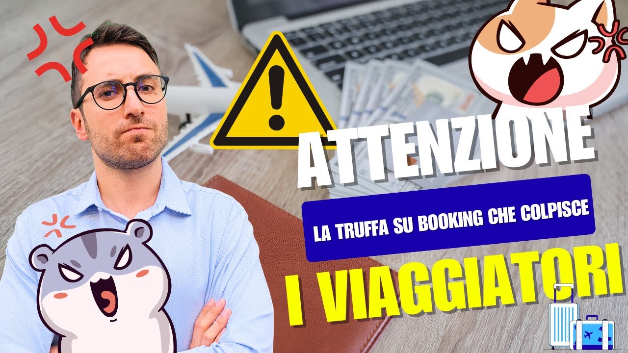 Come Hanno Provato a Truffarmi su Booking