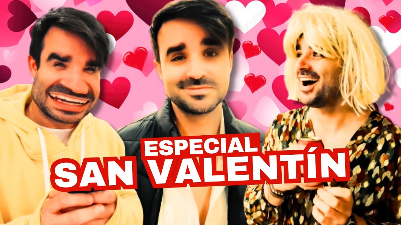 Especial SAN VALENTÍN ❤️🤣