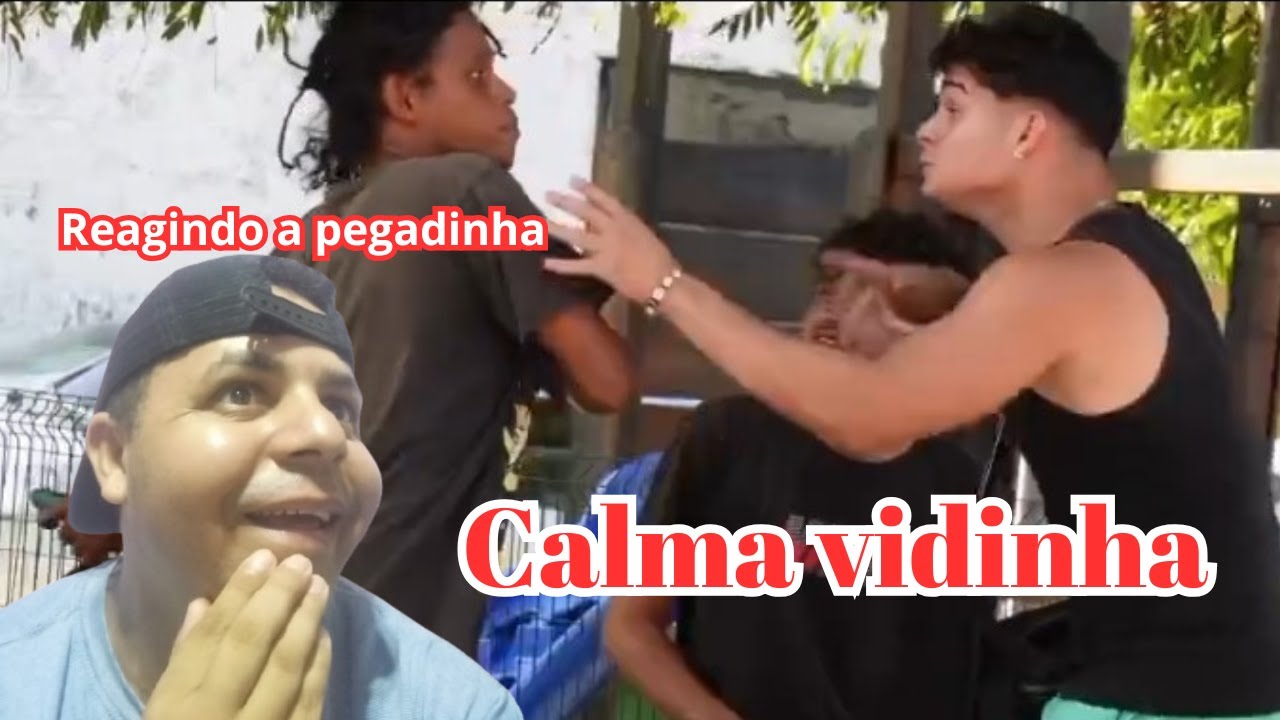 Reagindo ao dineli da pegadinhas tu gosta vidindinha