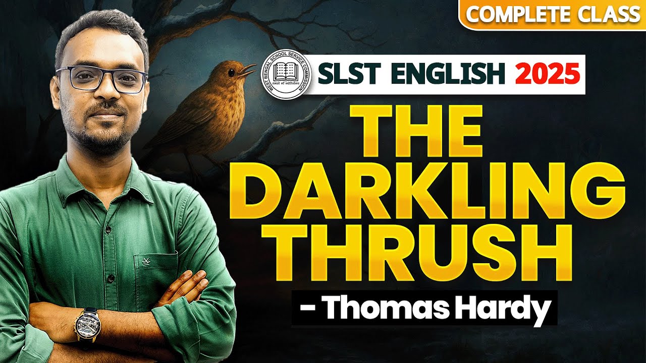 The Darkling Thrush - Thomas Hardy | WB SLST English 2025 | Complete Class