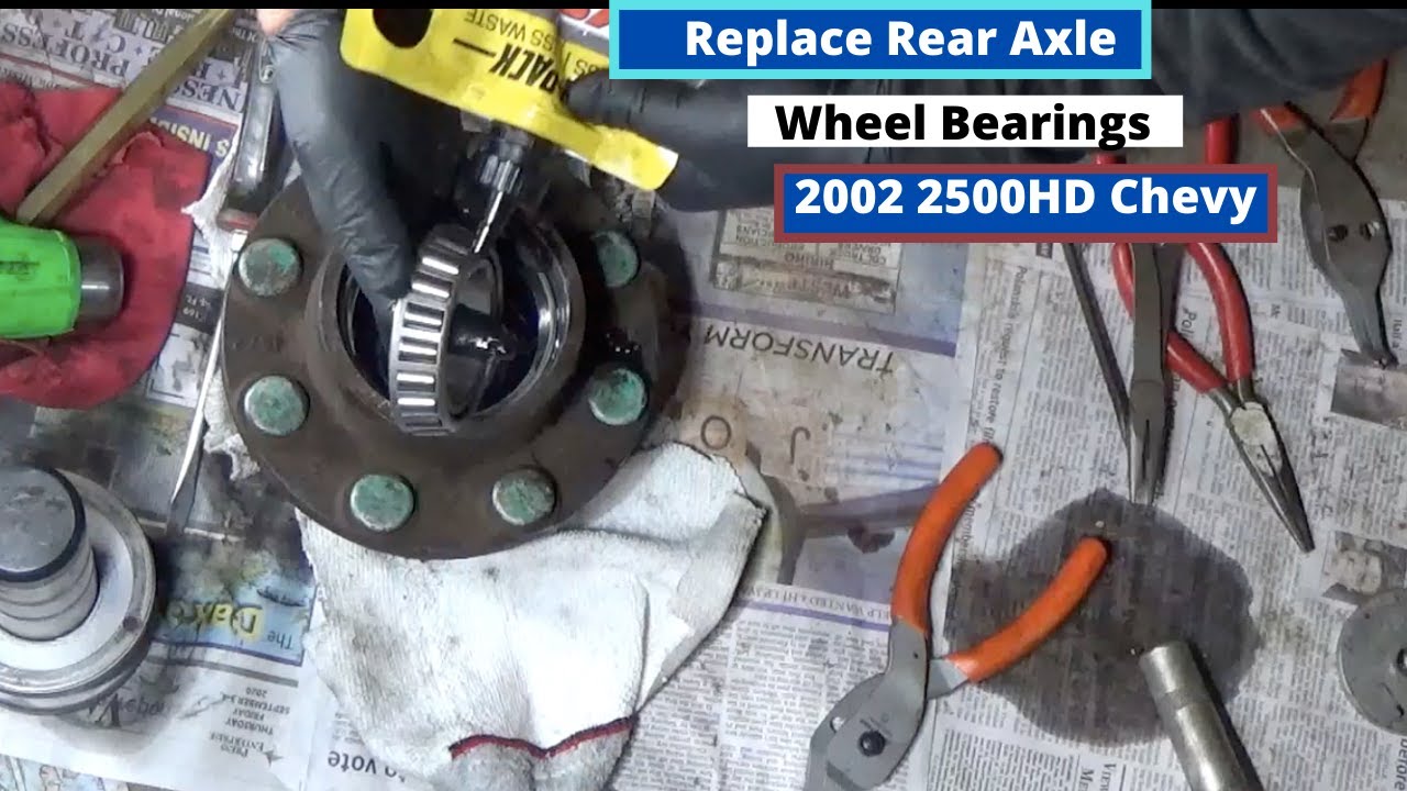 All steps-- Rear Axle Hub Bearings (Inner & Outer) , Axle Seal  Replacement 2002 2500HD Chevy