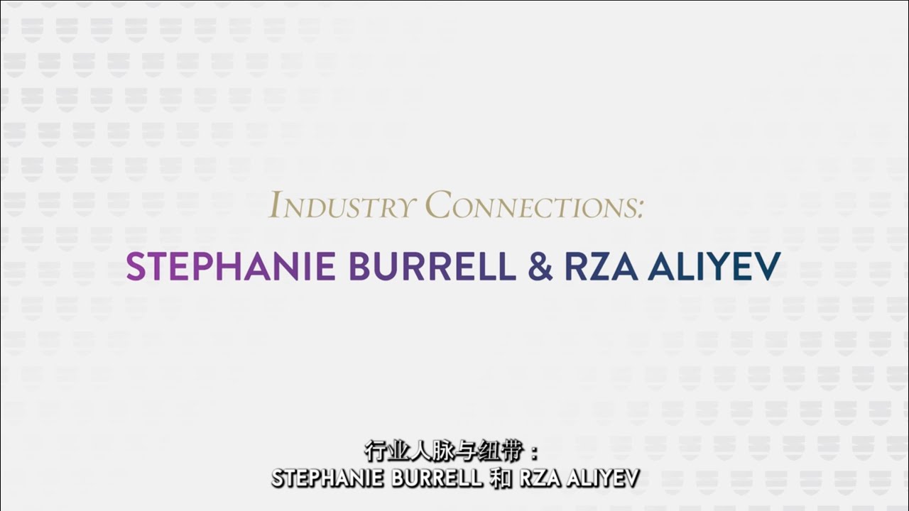 Schwarzman Scholars Industry Connections: Rza Aliyev (2017) and Stephanie Burrell (2017)