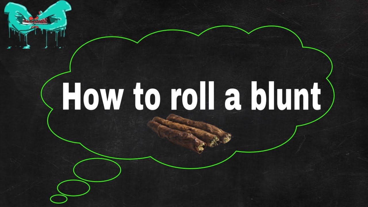 How to roll a blunt 🍃(for beginners)